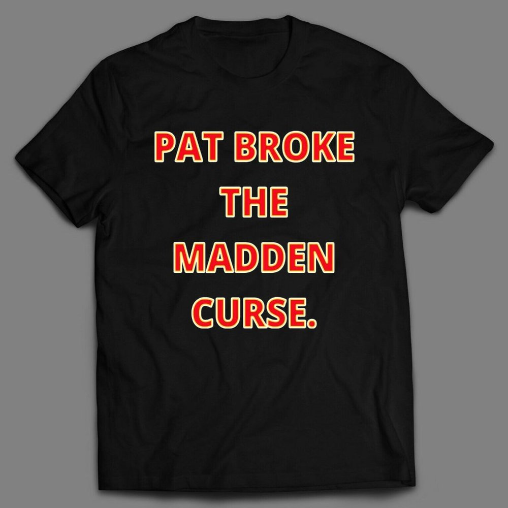 PAT BROKE THE MADDEN CURSE KC FOOTBALL SHIRT